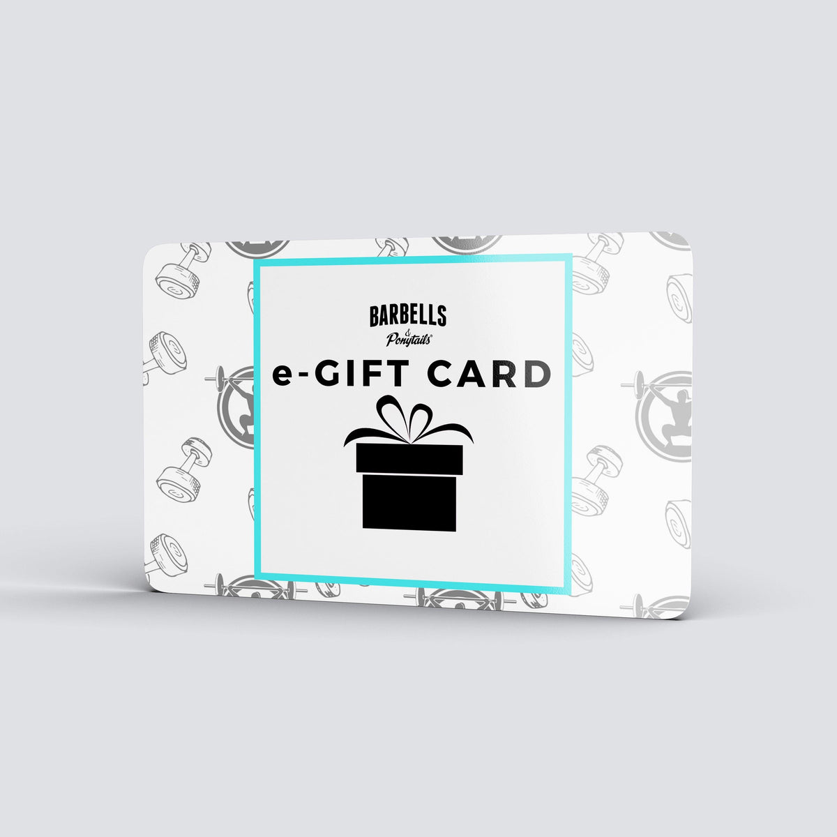 Barbells & Ponytails eGift Card