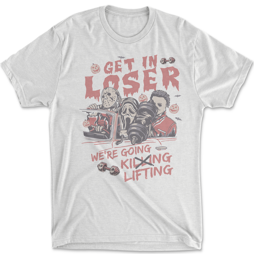 Get in Loser T-Shirt