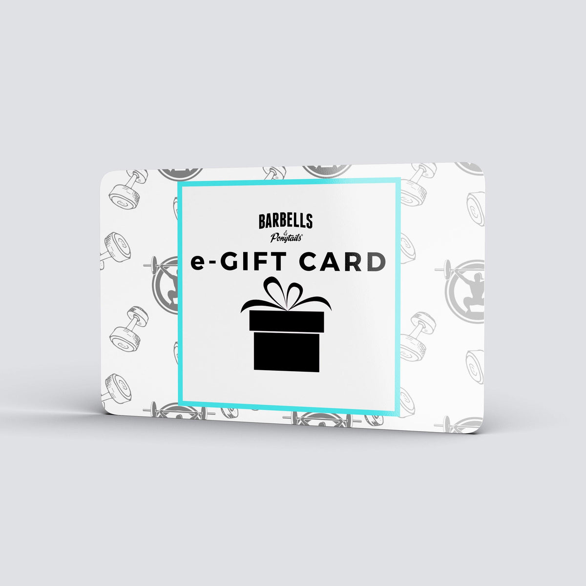 Barbells & Ponytails e-Gift Card
